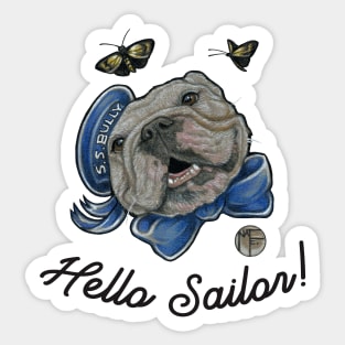 Hello Sailor - Bulldog -Quote - Black Outlined Version Sticker